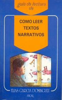 Cómo leer textos narrativos Cómo leer textos narrativos