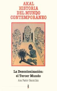 La descolonización: el Tercer Mundo La descolonización: el Tercer Mundo