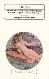 Arte de amar. Remedios contra el amor. Cosméticos para el rostro femenino Arte de amar. Remedios contra el amor. Cosméticos para el rostro femenino