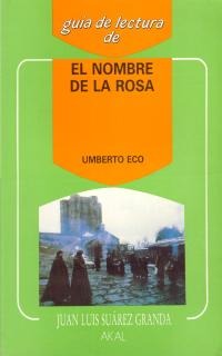 Guía de lectura: El nombre de la rosa Guía de lectura: El nombre de la rosa