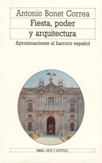Fiesta, poder y arquitectura Fiesta, poder y arquitectura