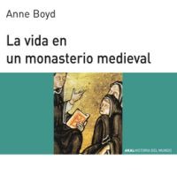 La vida en un monasterio medieval La vida en un monasterio medieval