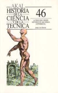 La fisiología: origen histórico de una ciencia experimental La fisiología: origen histórico de una ciencia experimental