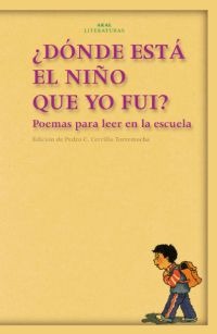 ¿Dónde está el niño que yo fui? ¿Dónde está el niño que yo fui?