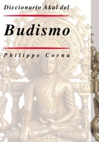 Diccionario Akal del Budismo Diccionario Akal del Budismo