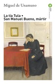 La tía Tula · San Manuel Bueno, mártir