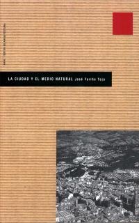 La ciudad y el medio natural La ciudad y el medio natural
