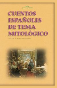 Cuentos españoles de tema mitológico Cuentos españoles de tema mitológico