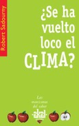 ¿Se ha vuelto loco el clima?