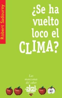 ¿Se ha vuelto loco el clima? ¿Se ha vuelto loco el clima?