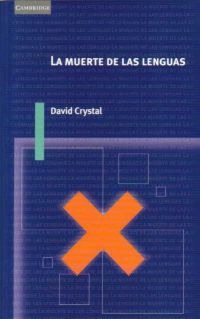 La muerte de las lenguas La muerte de las lenguas