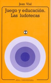 Juego y educación. Las ludotecas Juego y educación. Las ludotecas