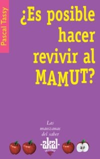 ¿Es posible hacer revivir al mamut? ¿Es posible hacer revivir al mamut?