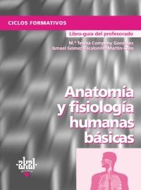 Anatomía y fisiología humanas básicas. Libro del profesor