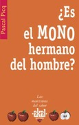 ¿Es el mono hermano del hombre?