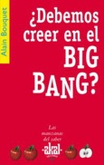 ¿Debemos creer en el Big Bang?