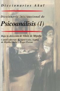 Diccionario Akal internacional de Psicoanálisis Diccionario Akal internacional de Psicoanálisis