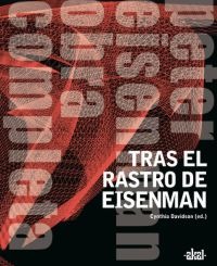 Tras el rastro de Eisenman Tras el rastro de Eisenman