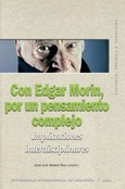 Con Edgar Morín, por un pensamiento complejo