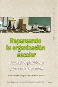 Repensando la organización escolar Repensando la organización escolar