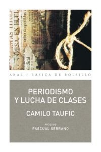Periodismo y lucha de clases Periodismo y lucha de clases