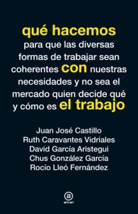 Qué hacemos con el trabajo Qué hacemos con el trabajo