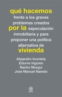 Qué hacemos por la vivienda Qué hacemos por la vivienda