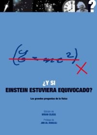 ¿Y si Einstein estuviera equivocado?