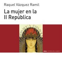 La mujer en la II República La mujer en la II República