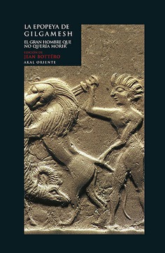La epopeya de Gilgamesh La epopeya de Gilgamesh