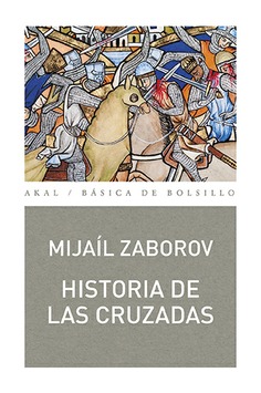 Historia de las cruzadas Historia de las cruzadas