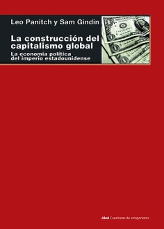 La construcción del capitalismo global La construcción del capitalismo global