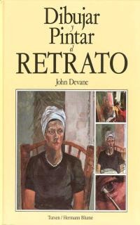 Dibujar y pintar el retrato Dibujar y pintar el retrato