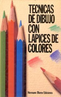 Técnicas de dibujo con lápices de colores Técnicas de dibujo con lápices de colores