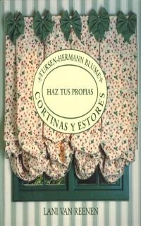 Haz tus propias cortinas y estores Haz tus propias cortinas y estores