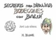 Secretos para dibujar bodegones con Baluí