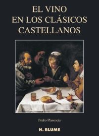 El vino en los clásicos castellanos El vino en los clásicos castellanos