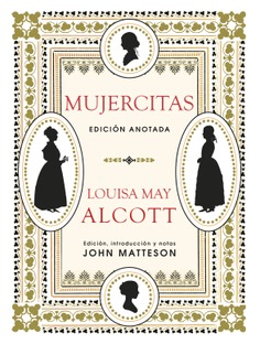 Mujercitas. Edición anotada Mujercitas. Edición anotada