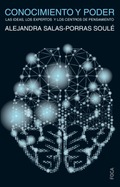 CONOCIMIENTO Y PODER: Las ideas, los expertos y los centros de pensamiento