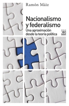 Nacionalismo y federalismo Nacionalismo y federalismo