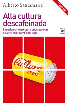 Alta cultura descafeinada Alta cultura descafeinada