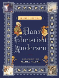 Hans Christian Andersen. Edición anotada Hans Christian Andersen. Edición anotada