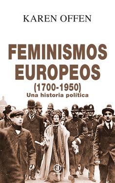 Feminismos europeos, 1700-1950 Feminismos europeos, 1700-1950