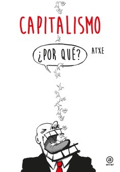 CAPITALISMO. ¿POR QUE?  (MEX)