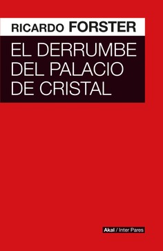 El derrumbe del Palacio de Cristal El derrumbe del Palacio de Cristal
