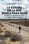 La España en la que nunca pasa nada