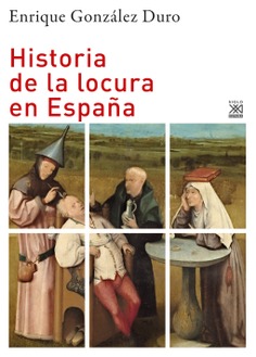 Historia de la locura en España Historia de la locura en España