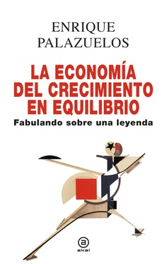 La economía del crecimiento en equilibrio La economía del crecimiento en equilibrio