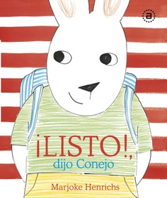 ¡LISTO!, dijo Conejo ¡LISTO!, dijo Conejo