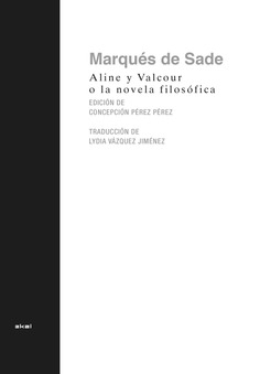 Aline y Valcour, o la novela filosófica Aline y Valcour, o la novela filosófica
